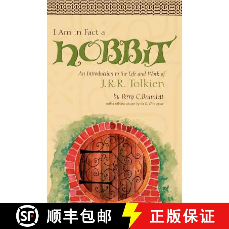 【2-3周达】I Am in Fact a Hobbit: An Introduction to the Life and Works of J. R. R. Tolkien [9780865548947]