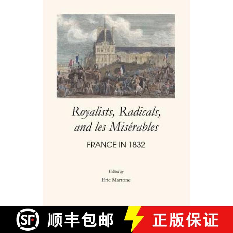 预订 Royalists, Radicals, and Les Misã(c)Rables: France in 1832 [9781443847216]