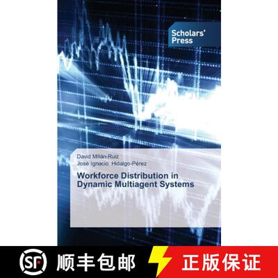 预订 Workforce Distribution in Dynamic Multiagent Systems [9783639712957]