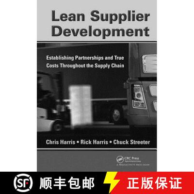 【3-4周达】Lean Supplier Development: Establishing Partnerships and True Costs Throughout the Supply ... [9781138409712]