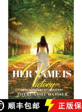 【3-4周达】Her Name is Victory: From Salvation to Liberation [9780999604700]