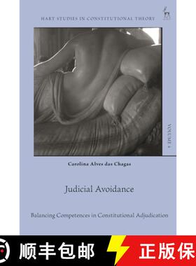 预订 Judicial Avoidance: Balancing Competences in Constitutional Adjudication [9781509961535]