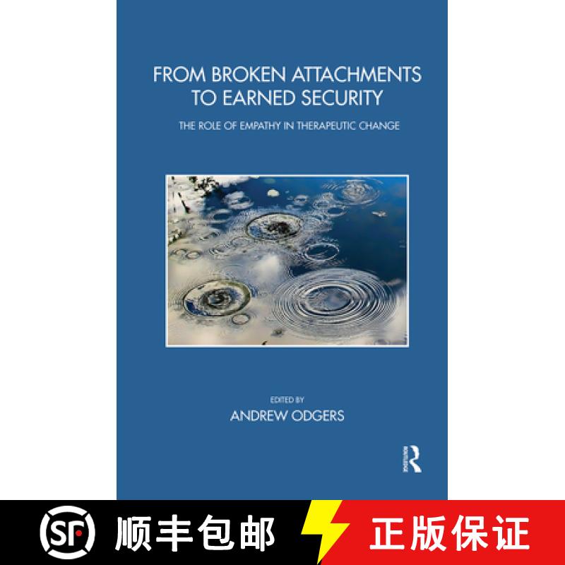 【3-4周达】From Broken Attachments to Earned Security : The Role of Empathy in Therapeutic Change [9780367102562]