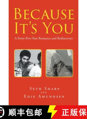 预订 Because It's You: A Forty-Five-Year Romance and Rediscovery [9781646288977]
