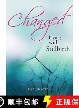 【3-4周达】Changed: Living with Stillbirth [9781922132239]