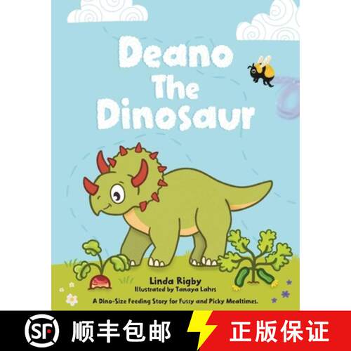 【3-4周达】Deano The Dinosaur:  A Dino-Size Story For Picky And Fussy Mealtimes. [9781923203075]