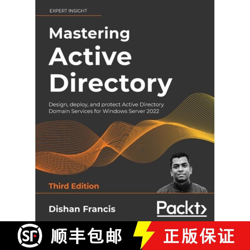 预订 Mastering Active Directory - Third Edition: Design, deploy, and protect Active Directory Domain ... [9781801070393]