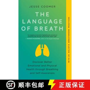 Breath Through Discover The Breathing Health Better an... and Language Physical 4周达 9781623179366 Emotional