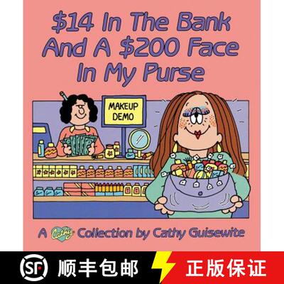预订 14 (Dollars) in the Bank and a 200 (Dollar) Face in My Purse: A Cathy Collection [9780836218206]