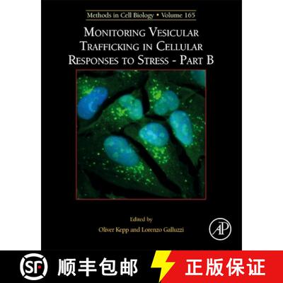 【3-4周达】精装 Monitoring Vesicular Trafficking in Cellular Responses to Stress - Part B: Volume 165 [9780128244876]