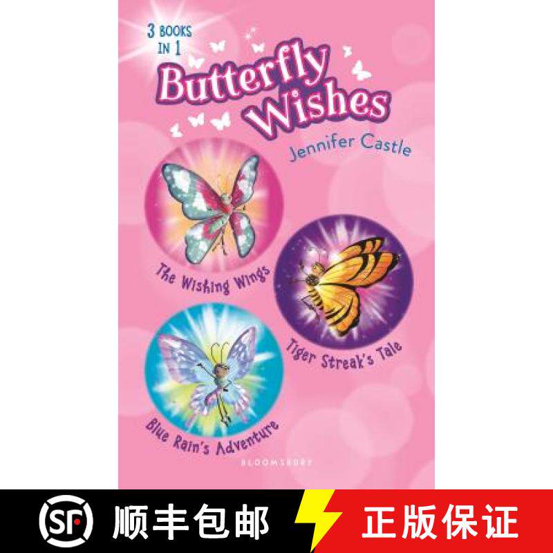 【3-4周达】Butterfly Wishes Bind-Up Books 1-3: The Wishing Wings, Tiger Streak's Tale, Blue Rain's Ad... [9781547600434]