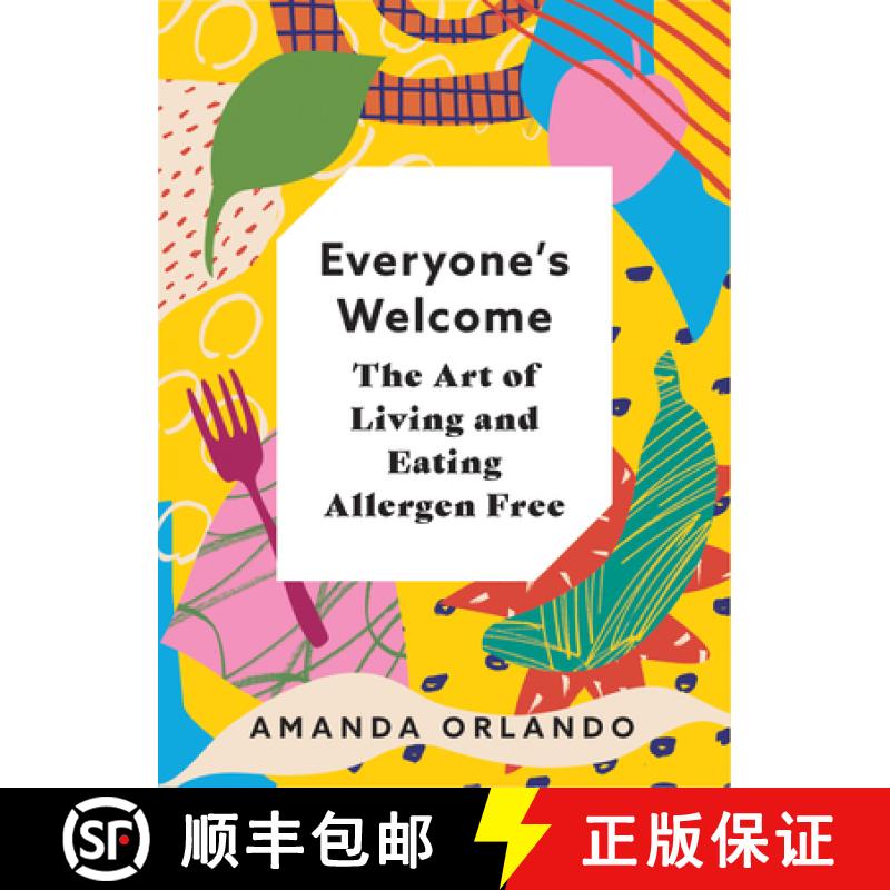 【3-4周达】Everyone's Welcome: The Art of Living and Eating Allergen Free [9781771512732]