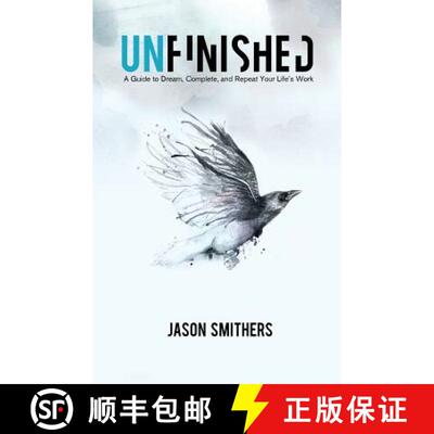 预订 Unfinished: A Guide To Dream, Complete and Repeat Your Life's Work [9780991503049]