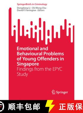 【3-4周达】Emotional and Behavioural Problems of Young Offenders in Singapore : Findings from the EPY... [9783031417016]