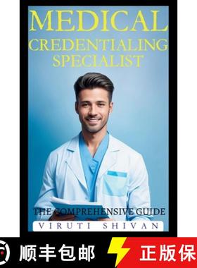 【3-4周达】Medical Credentialing Specialist - The Comprehensive Guide [9789334036565]