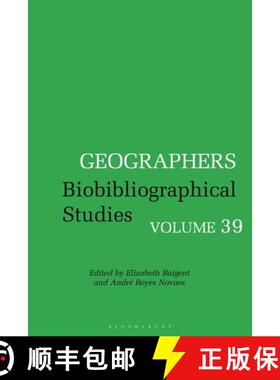 【3-4周达】Geographers: Biobibliographical Studies  Volume  39 [9781350203419]