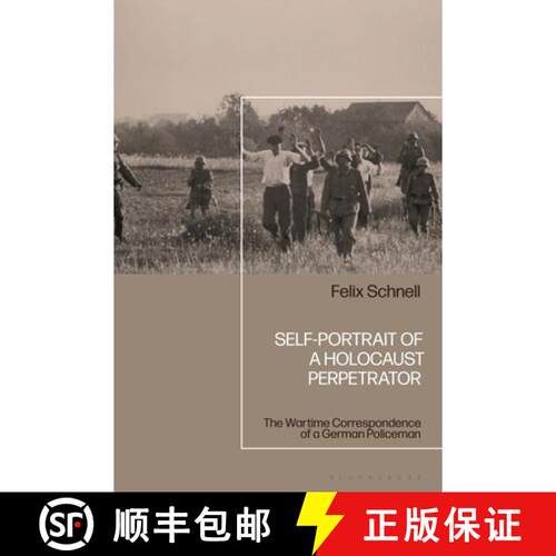 【3-4周达】精装 Self-Portrait of a Holocaust Perpetrator: The Wartime Correspondence of a German Poli... [9781350603646]
