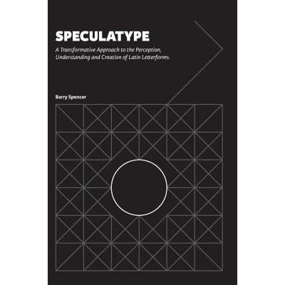 【4周达】Speculatype: A Transformative Approach to the Perception, Understanding and Creation of Lati... [9780648084204]