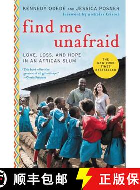 【3-4周达】Find Me Unafraid: Love, Loss, and Hope in an African Slum [9780062292865]