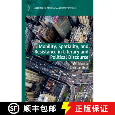 【3-4周达】Mobility, Spatiality, and Resistance in Literary and Political Discourse (1st ed. 2021) [9783030834791]