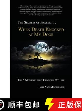 预订 When Death Knocked at My Door: The 5 Moments That Changed My Life [9781956905069]