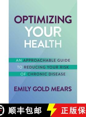 【3-4周达】Optimizing Your Health: An Approachable Guide to Reducing Your Risk of Chronic Disease [9781637582916]