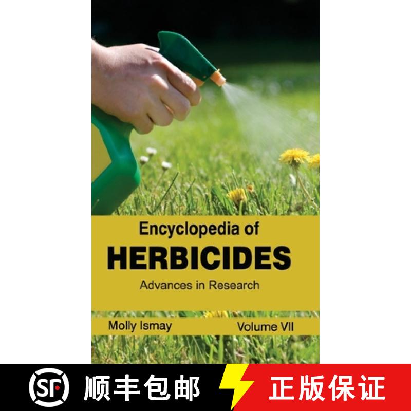 【2-3周达】Encyclopedia of Herbicides: Volume VII (Advances in Research): Volume VII (Advances in Res... [9781632392619]