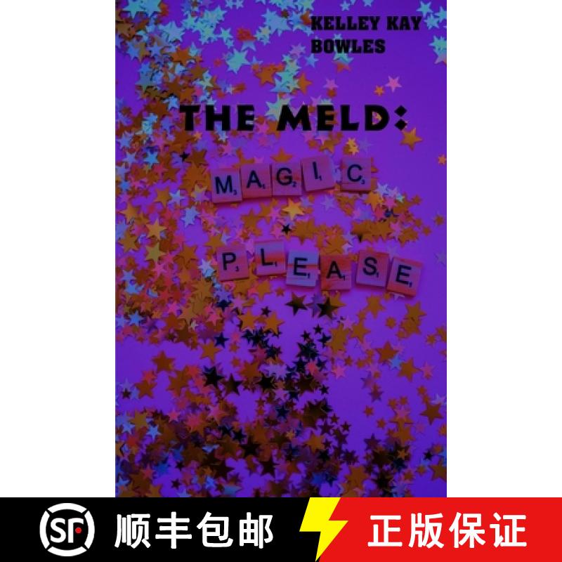 【2-3周达】The Meld: Magic, Please [9798986288529]