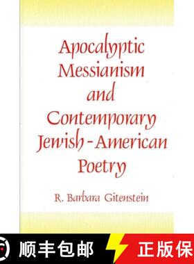 【3-4周达】Apocalyptic Messianism and Contemporary Jewish-American Poetry [9780887061554]