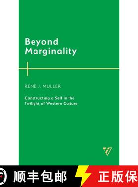 预订 Beyond Marginality : Constructing a Self in the Twilight of Western Culture [9781538192818]