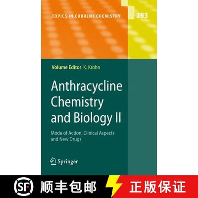 【3-4周达】Anthracycline Chemistry and Biology II : Mode of Action, Clinical Aspects and New Drugs (S... [9783642094958]
