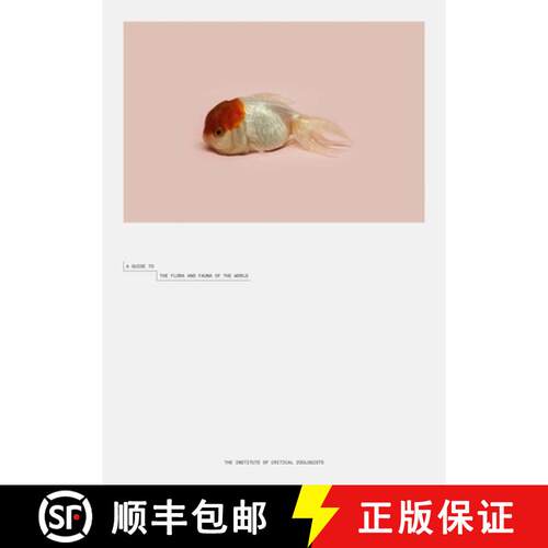 精装 Robert Zhao Renhui: A Guide to the Flora and Fauna of the World: Steidl Book Award Asia 2017 [9783958293199]