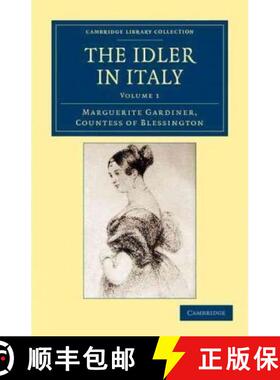 【3-4周达】The Idler in Italy - Volume 1 [9781108045278]