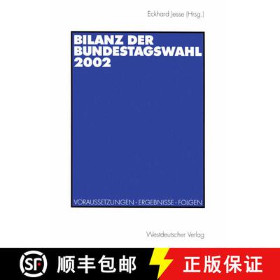 【3-4周达】Bilanz der Bundestagswahl 2002: Voraussetzungen - Ergebnisse - Folgen [9783531141725]