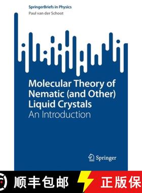 【3-4周达】Molecular Theory of Nematic (and Other) Liquid Crystals : An Introduction (1st ed. 2022) (... [9783030998615]