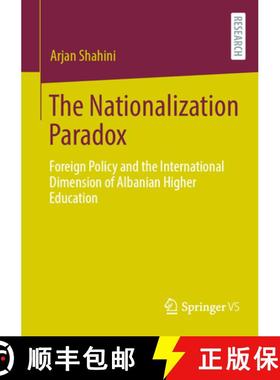 【3-4周达】The Nationalization Paradox : Foreign Policy and the International Dimension of Albanian H... [9783658443726]