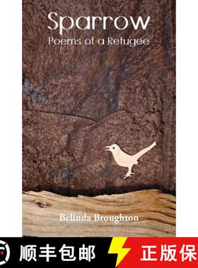【3-4周达】Sparrow: Poems of a Refugee [9781740279895]