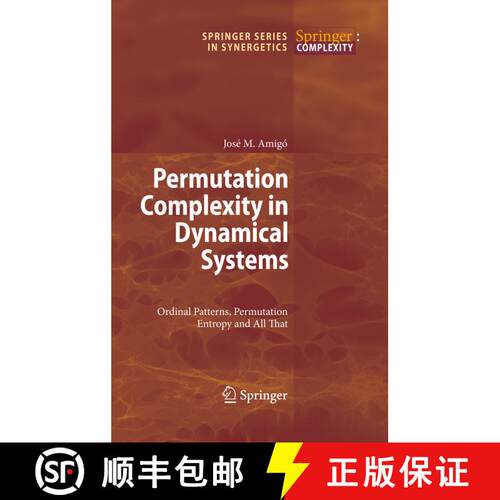 【3-4周达】Permutation Complexity in Dynamical Systems : Ordinal Patterns, Permutation Entropy and Al... [9783642262890]