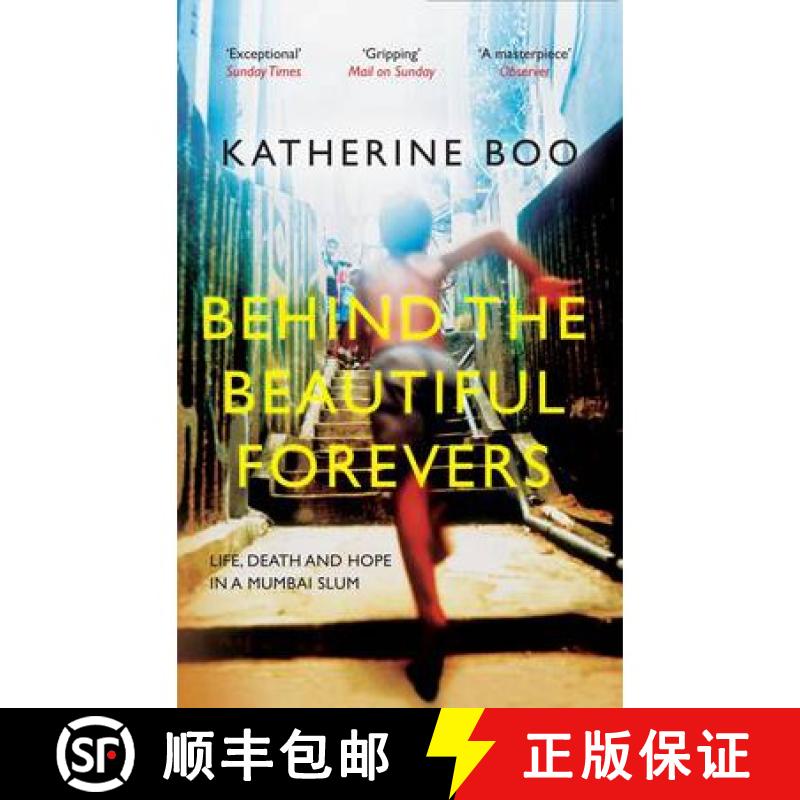 【4周达】Behind the Beautiful Forevers: Life, Death and Hope in a Mumbai Slum [9781846274510]