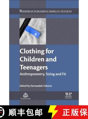 【3-4周达】Clothing for Children and Teenagers: Anthropometry, Sizing and Fit [9780081002261]