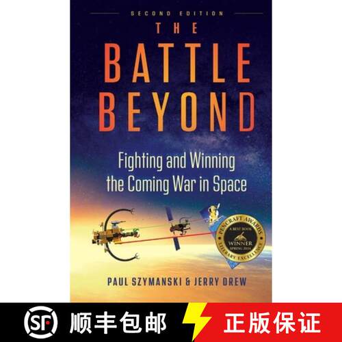 【3-4周达】The Battle Beyond - Fighting and Winning the Coming War in Space: Detailed Technical Discu... [9798240956546]
