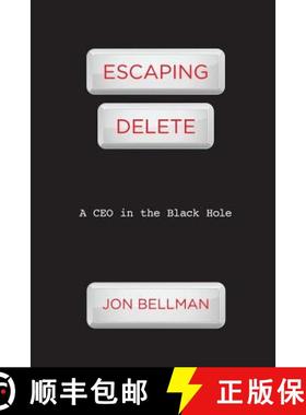 预订 Escaping Delete: A CEO in the Black Hole [9780615331942]