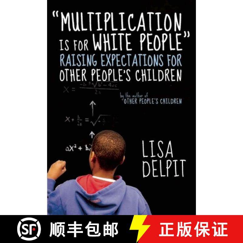 【3-4周达】Multiplication Is for White People : Raising Expectations for Other People¿s Children [9781595588982]