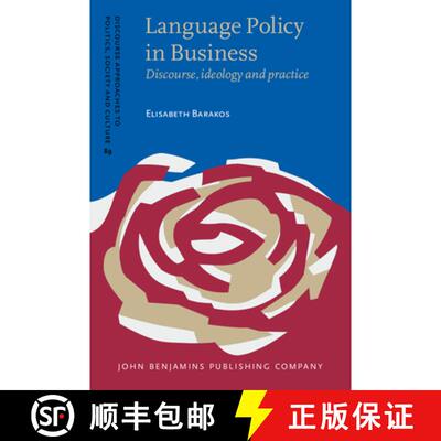 【3-4周达】精装 Language Policy in Business.Discourse, ideology and practice. [9789027207609]