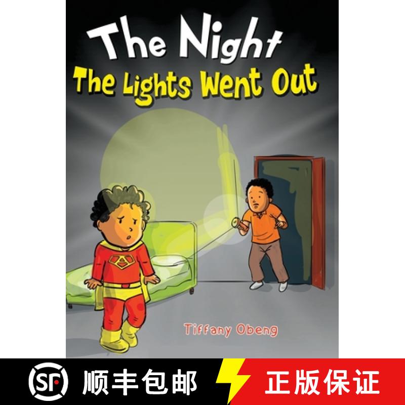 【3-4周达】The Night The Lights Went Out: A Story that Promotes Family Time, Imagination & Unplugging [9781959075011]