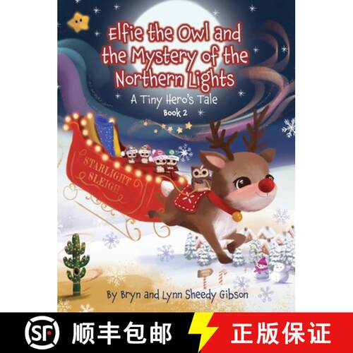 【3-4周达】精装 Elfie the Owl and the Mystery of the Northern Lights: A Tiny Hero's Tale [9781779445360]