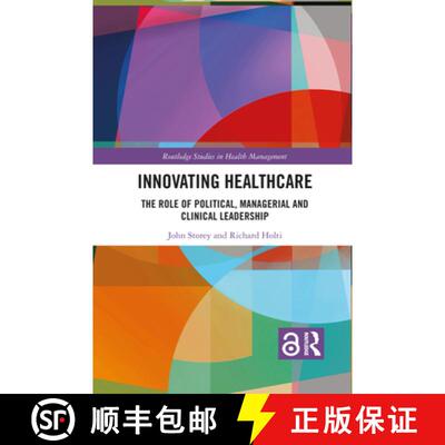 【3-4周达】Innovating Healthcare: The Role of Political, Managerial and Clinical Leadership [9781032085074]