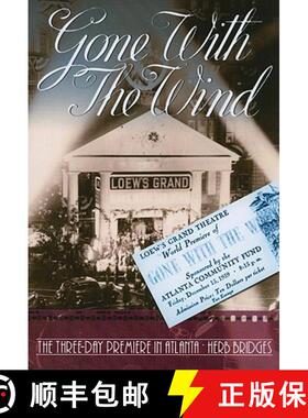 【3-4周达】Gone With the Wind : The Three Day Premiere in Atlanta [9780881462456]