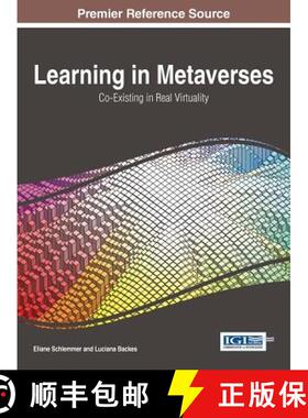 【3-4周达】Learning in Metaverses: Co-Exisitng in Real Virtuality [9781466663510]