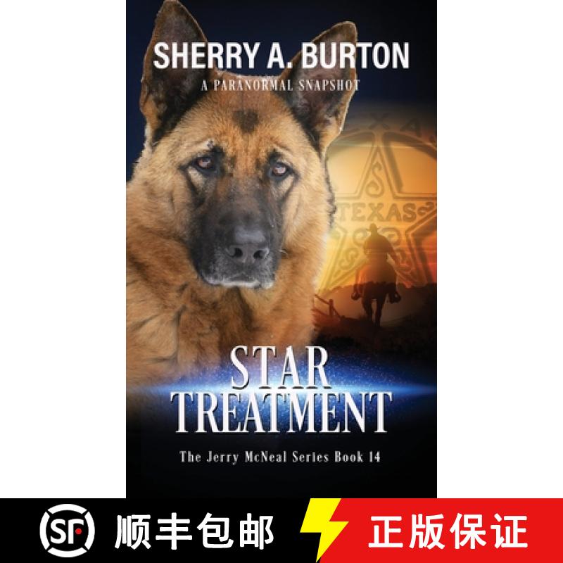 【3-4周达】Star Treatment: Join Jerry McNeal And His Ghostly K-9 Partner As They Put Their Gifts To G... [9781951386474]